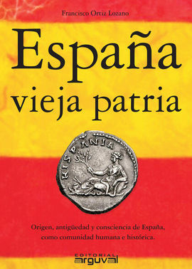 ESPAÑA, VIEJA PATRIA