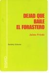 DEJAD QUE BAILE EL FORASTERO