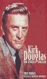 KIRK DOUGLAS. UNA ESTRELLA SINGULAR