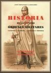 HISTORIA DE LAS CUATRO ÓRDENES MILITARES SANTIAGO, CALATRAVA, ALCANTARA Y MONTESA