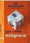 LES CARES DE LA INTEGRACIÓ