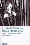 EL SECRETO DE LA DAMA ENJAULADA