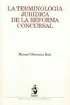 TERMINOLOGÍA JURÍDICA DE LA REFORMA CONCURSAL, LA