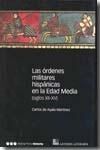 LAS ÓRDENES MILITARES HISPÁNICAS EN LA EDAD MEDIA