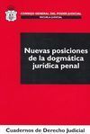 NUEVAS POSICIONES DE LA DOGMÁTICA JURÍDICA PENAL