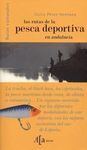 LAS RUTAS DE LA PESCA DEPORTIVA EN ANDALUCÍA