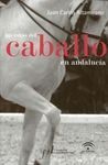 LAS RUTAS DEL CABALLO EN ANDALUCÍA