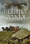 EL ÚLTIMO CAZADOR