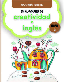 MI CUADERNO DE CREATIVIDAD E INGLES 3