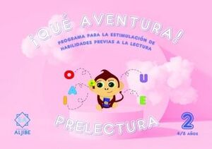 QUE AVENTURA PRELECTURA 2 (4;5 AÑOS)