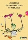 CUADERNO DE EDUCACIÓN FÍSICA 5º PRIMARIA