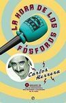 LA HORA DE LOS FÓSFOROS (INCLUYE CD)