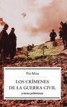 LOS CRÍMENES DE LA GUERRA CIVIL Y OTRAS POLÉMICAS