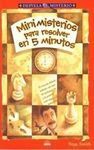 MINIMISTERIOS PARA RESOLVER EN 5 MINUTOS