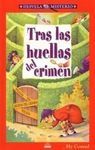 TRAS LAS HUELLAS DEL CRIMEN