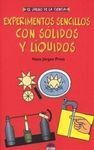 EXPERIMENTOS SENCILLOS CON SÓLIDOS Y LÍQUIDOS