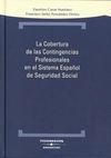 LA COBERTURA DE LAS CONTINGENCIAS PROFESIONALES EN EL SISTEMA ESPAÑOL DE SEGURIDAD SOCIAL