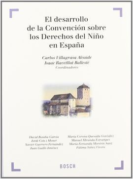 EL DESARROLLO DE LA CONVENCIÓN SOBRE LOS DERECHOS DEL NIÑO EN ESPAÑA