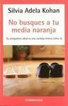 NO BUSQUES A TU MEDIA NARANJA