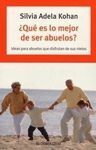 QUÉ ES LO MEJOR DE SER ABUELOS?