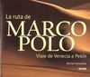 LA RUTA DE MARCO POLO