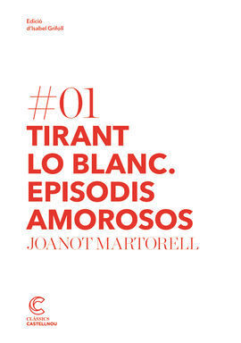 TIRANT LO BLANC. EPISODIS AMOROSOS. MARTORELL, JOANOT. 9788498044171
