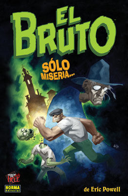 EL BRUTO 1, SÓLO MISERIA--