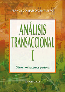 ANÁLISIS TRANSACCIONAL VOL. I