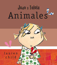 JUAN Y TOLOLA. ANIMALES