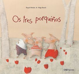 OS TRES PORQUIÑOS