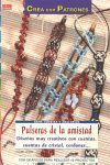 SERIE CUENTAS Y ABALORIOS Nº 50. PULSERAS DE LA AMISTAD.