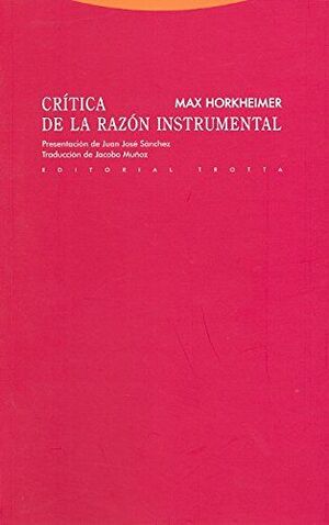 CRÍTICA DE LA RAZÓN INSTRUMENTAL