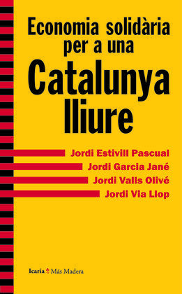 ECONOMIA SOLIDÀRIA PER A UNA CATALUNYA LLIURE