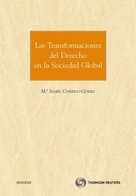 LAS TRANFORMACIONES DEL DERECHO EN LA SOCIEDAD GLO