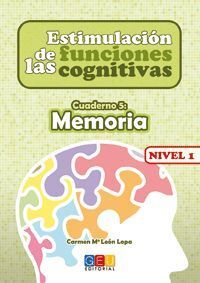 ESTIMULACIÓN DE LAS FUNCIONES COGNITIVAS, NIVEL 1. CUADERNO 5