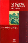 LA ESCLAVITUD EN LA AMÉRICA ESPAÑOLA