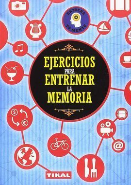 EJERCICIOS PARA ENTRENAR LA MEMORIA - TIKAL