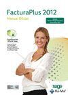 FACTURAPLUS 2012. MANUAL OFICIAL