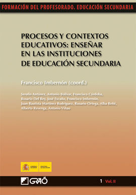 PROCESOS Y CONTEXTOS EDUCATIVOS: ENSEÑAR EN LAS INSTITUCIONES DE EDUCACIÓN SECUN