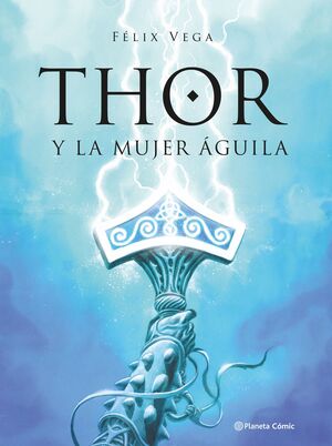 THOR Y LA MUJER AGUILA