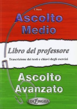 ASCOLTO MEDIO-AVANZATO. LIBRO DEL PROFESOR