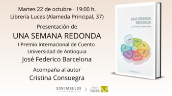 Presentación de ‘Una semana redonda’, de José Federico Barcelona