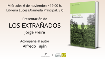 Presentación de 'Los extrañados', de Jorge Freire