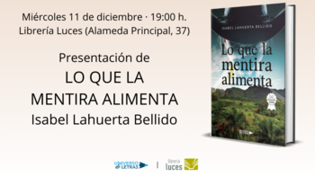 Presentación de ‘Lo que la mentira alimenta’